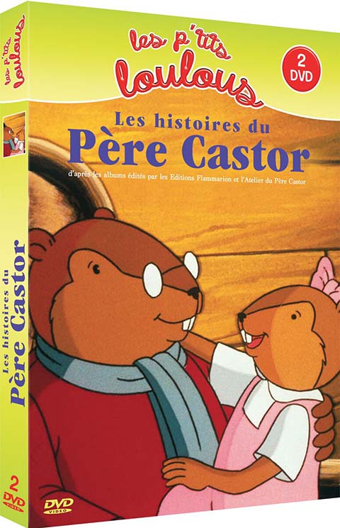 Les Histoires du Père Castor / Série animée de de Jean Cubaud et Daniel Decelles | Cubaud, Jean. Metteur en scène ou réalisateur