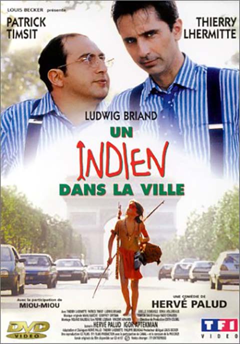 Un Indien dans la ville / Film de Hervé Palud | Palud, Hervé. Metteur en scène ou réalisateur. Scénariste