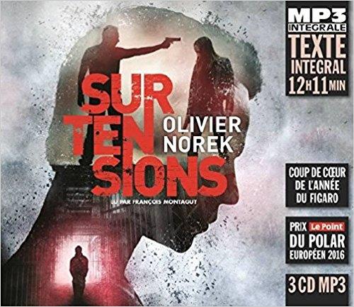 Surtensions . 3 / Olivier Norek | Norek, Olivier (1975-....). Auteur