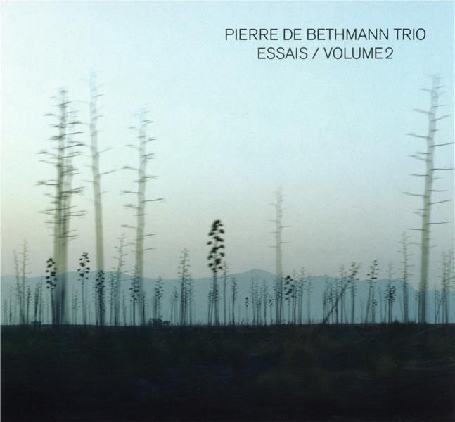 Essais / Pierre de Bethmann Trio. volume 2 | Bethmann, Pierre de. Piano