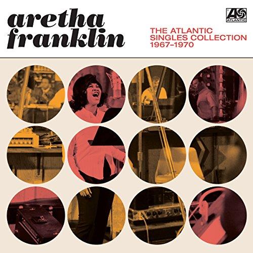 The Atlantic singles collection 1967-1970 / Aretha Franklin | Franklin, Aretha